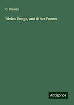 Divine Songs, and Other Poems