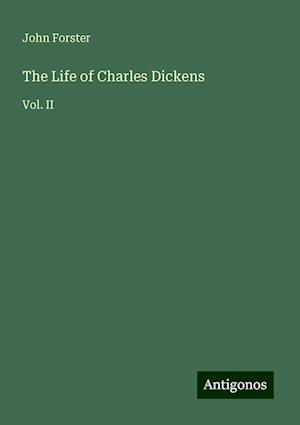 The Life of Charles Dickens