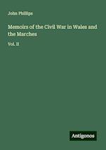 Memoirs of the Civil War in Wales and the Marches