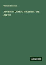 Rhymes of Culture, Movement, and Repose