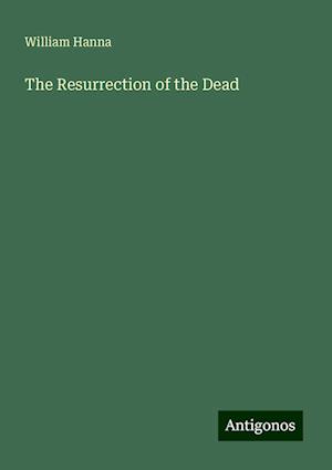 The Resurrection of the Dead