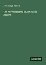 The Autobiography of Anne Lady Halkett