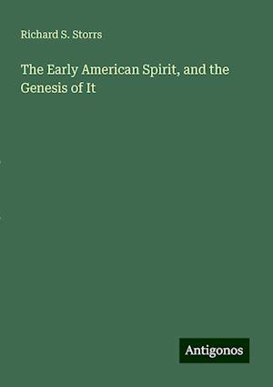 The Early American Spirit, and the Genesis of It