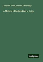 A Method of Instruction in Latin