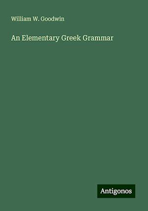 An Elementary Greek Grammar