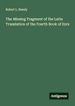 The Missing Fragment of the Latin Translation of the Fourth Book of Ezra