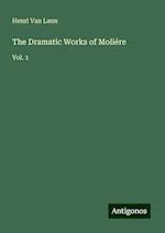 The Dramatic Works of Moliére