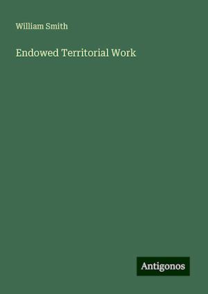 Endowed Territorial Work