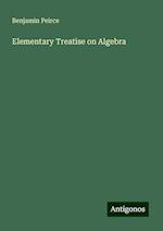 Elementary Treatise on Algebra