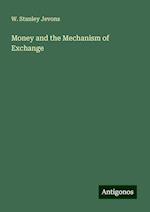 Money and the Mechanism of Exchange