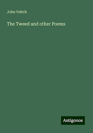 The Tweed and other Poems