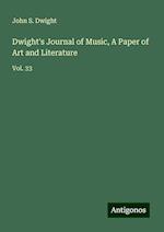 Dwight's Journal of Music, A Paper of Art and Literature