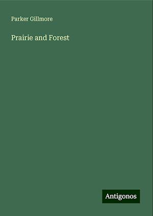 Prairie and Forest