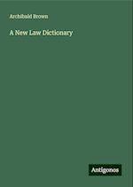 A New Law Dictionary