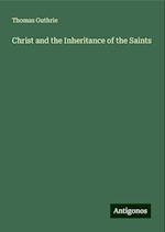 Christ and the Inheritance of the Saints