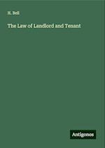 The Law of Landlord and Tenant