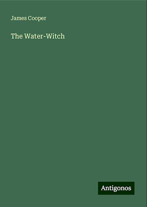 The Water-Witch