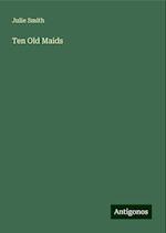 Ten Old Maids