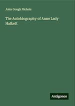 The Autobiography of Anne Lady Halkett