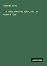 The Early American Spirit, and the Genesis of It