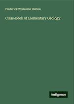 Class-Book of Elementary Geology