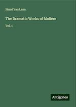 The Dramatic Works of Moliére