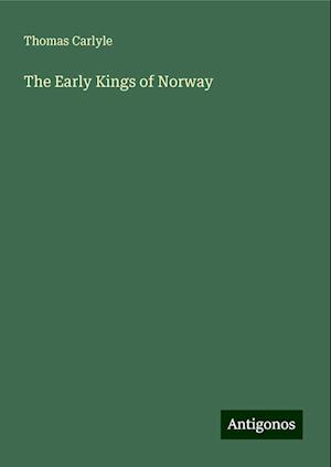 The Early Kings of Norway