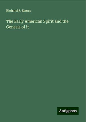 The Early American Spirit and the Genesis of it