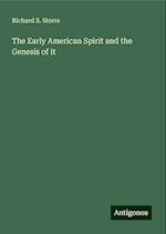 The Early American Spirit and the Genesis of it