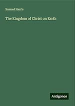 The Kingdom of Christ on Earth