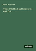 Syntax of the Moods and Tenses of the Greek Verb