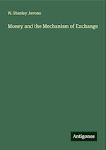 Money and the Mechanism of Exchange