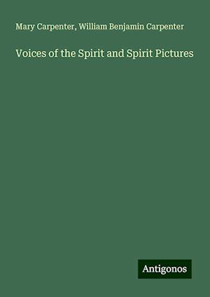 Voices of the Spirit and Spirit Pictures