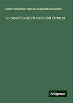 Voices of the Spirit and Spirit Pictures