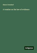 A treatise on the law of evidence