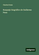 Bosquejo biográfico de Guillermo Penn