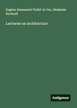 Lectures on architecture