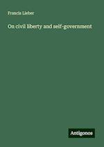 On civil liberty and self-government