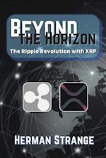 Beyond the Horizon-The Ripple Revolution with XRP