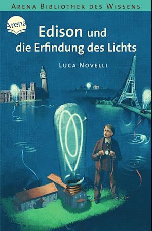 Edison und die Erfindung des Lichts