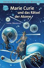 Marie Curie und das Rätsel der Atome