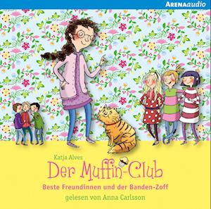 Muffin-Club 09. Beste Freundinnen und der Banden-Zoff