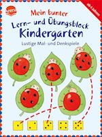 Mein bunter Lern- und Übungsblock Kindergarten. Lustige Mal- und Denkspiele