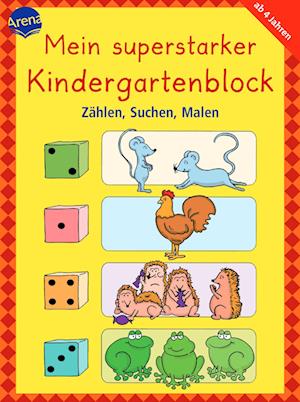 Mein superstarker Kindergartenblock. Zählen, Suchen, Malen