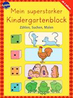 Mein superstarker Kindergartenblock. Zählen, Suchen, Malen