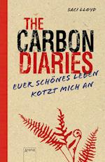 The Carbon Diaries. Euer schönes Leben kotzt mich an
