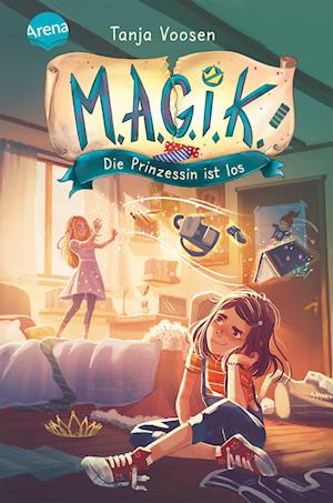 M.A.G.I.K. (1). Die Prinzessin ist los