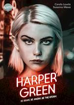 Harper Green - Be brave. Be angry. Be the storm.