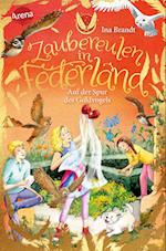 Zaubereulen in Federland (3). Auf der Spur des Goldvogels