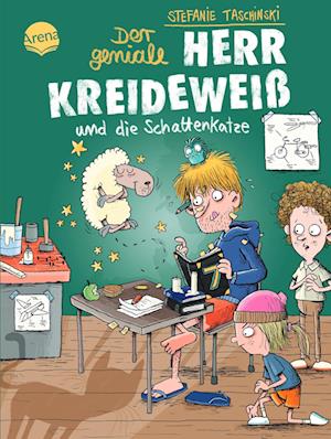 Der geniale Herr Kreideweiß (2). Der geniale Herr Kreideweiß und die Schattenkatze